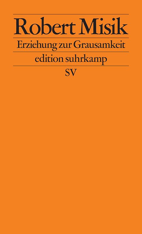 Erziehung zur Grausamkeit