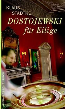 Dostojewski für Eilige