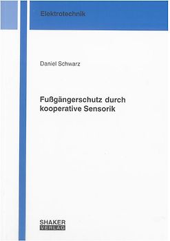 Fußgängerschutz durch kooperative Sensorik