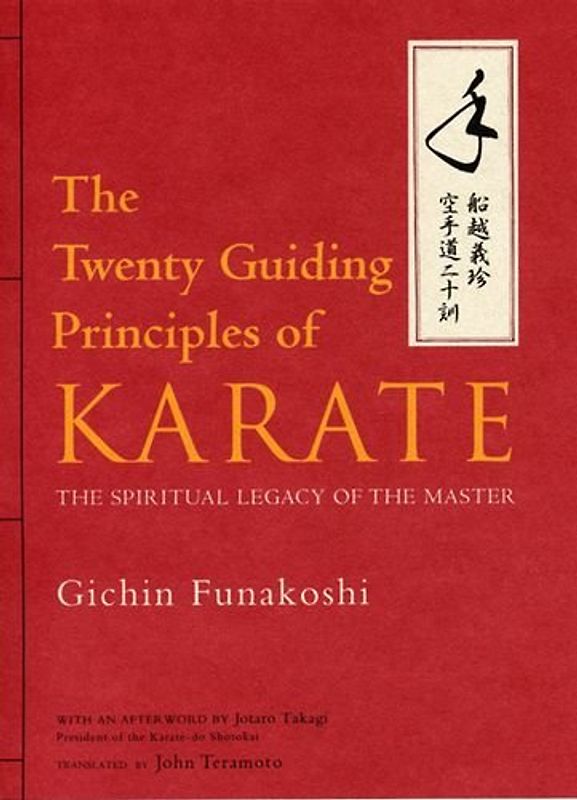 Twenty Guiding Principles of Karate - Funakoshi, Gichin