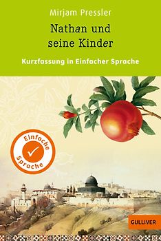 Kurzfassung in Einfacher Sprache. Nathan und seine Kinder