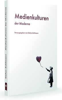 Medienkulturen der Moderne