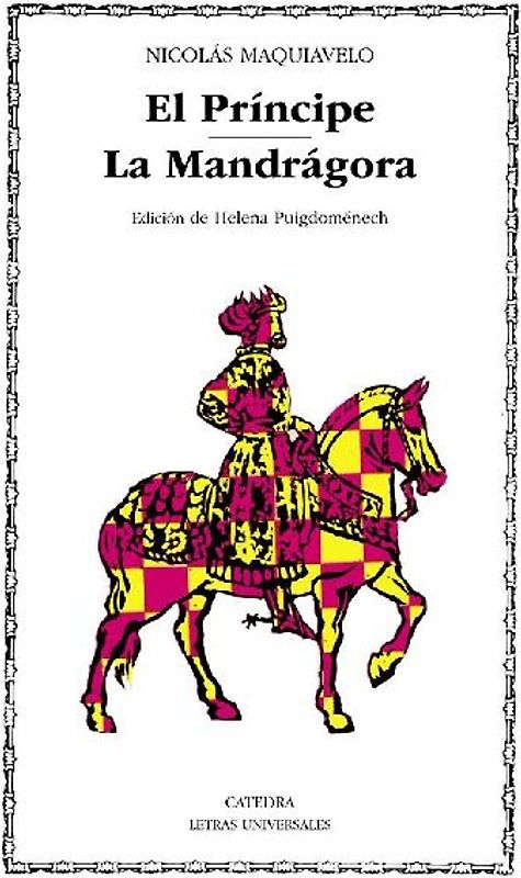 El príncipe ; La mandrágora