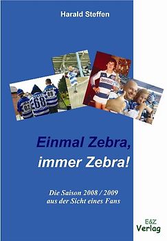 Einmal Zebra, immer Zebra!