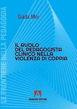 Il ruolo del pedagogista clinico nella violenza di coppia