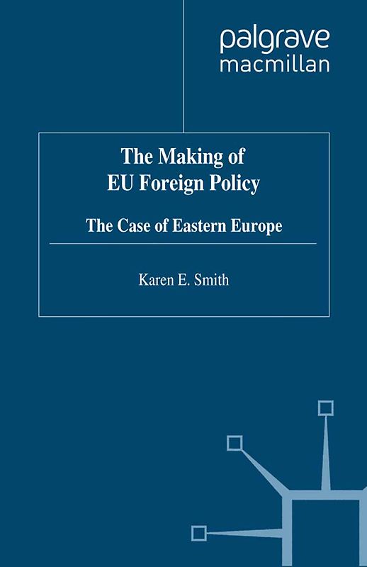 The Making of EU Foreign Policy