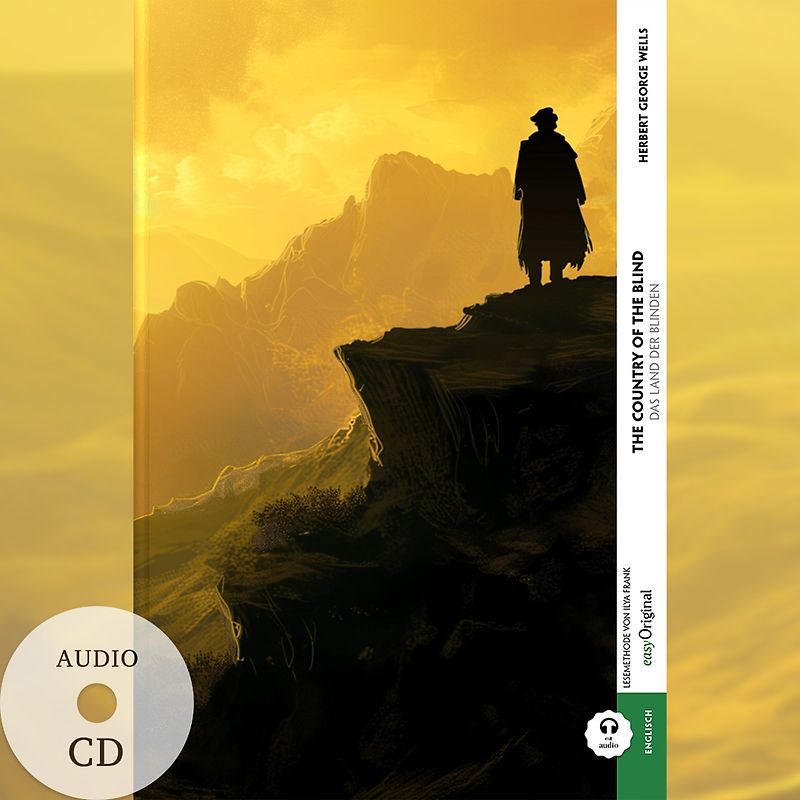 The Country of the Blind / Das Land der Blinden (Buch + Audio-CD) - Frank-Lesemethode - Kommentierte zweisprachige Ausgabe Englisch-Deutsch