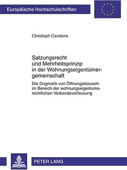 Satzungsrecht und Mehrheitsprinzip in der Wohnungseigentümergemeinschaft