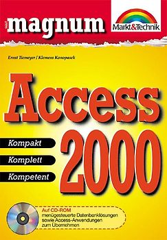 Access 2000. Kompact - Komplett - Kompetent