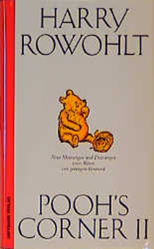 Pooh's Corner II. Neueste Meinungen und Deinungen eines Bären von geringem Verstand
