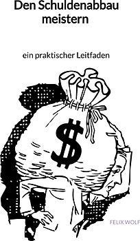 Den Schuldenabbau meistern - ein praktischer Leitfaden