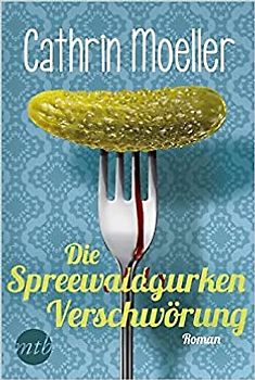 Die Spreewaldgurkenverschwörung