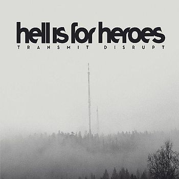 Hell Is for Heroes - Transmit Disrupt