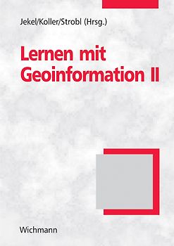 Lernen mit Geoinformation II