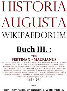 Historia Augusta Wikipaedorum / Historia Augusta Wikipaedorum Buch III.