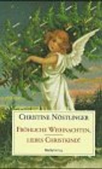 Fröhliche Weihnachten, liebes Christkind