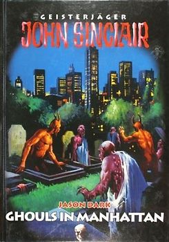 Geisterjäger John Sinclair: Ghouls in Manhattan - Jason Dark [Gebundene Ausgabe, Weltbild]