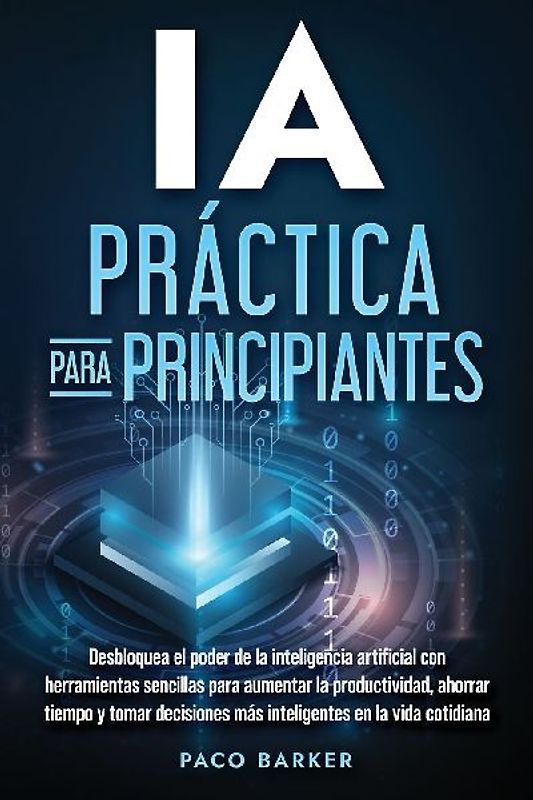 IA práctica para principiantes