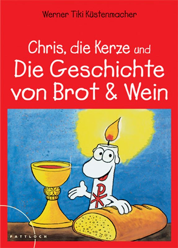 Chris die Kerze und die Geschichte von Brot und Wein
