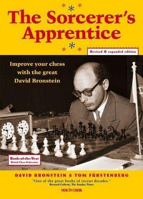 The Sorcerer's Apprentice: Improve your Chess with the great David Bronstein
