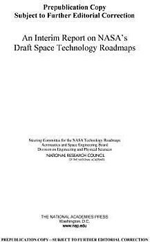 An Interim Report on Nasa's Draft Space Technology Roadmaps