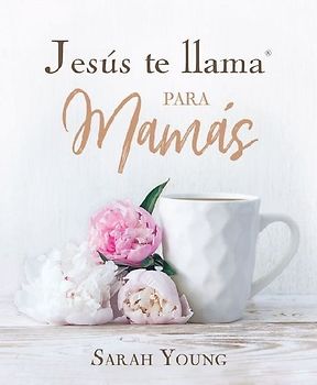 Jesús Te Llama Para Mamás