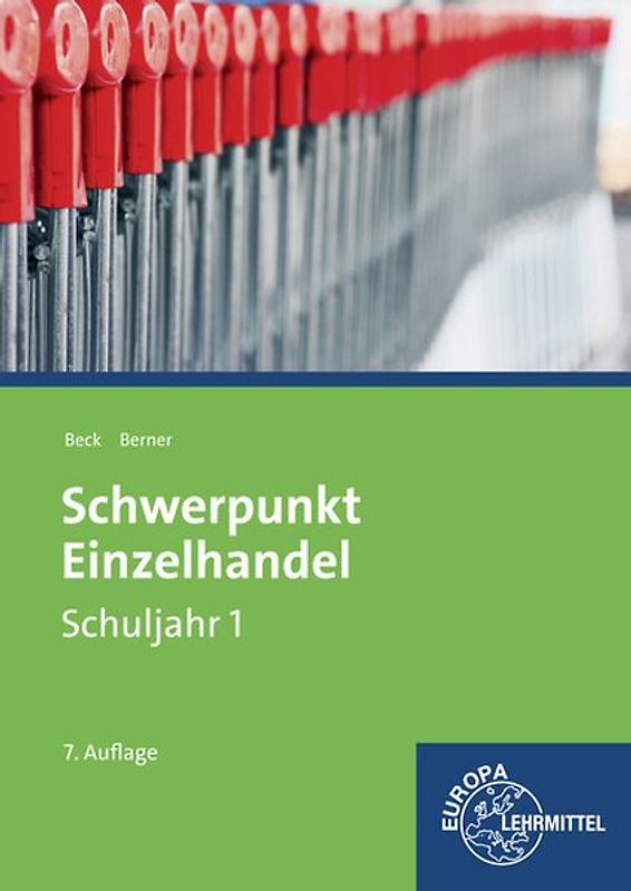 Schwerpunkt Einzelhandel Schuljahr 1 - Lernfelder 1-5, 11, 15