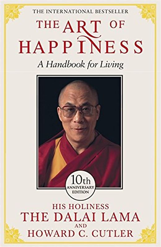 The Art of Happiness: A Handbook for Living