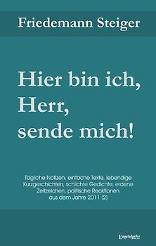 Hier bin ich, Herr, sende mich!