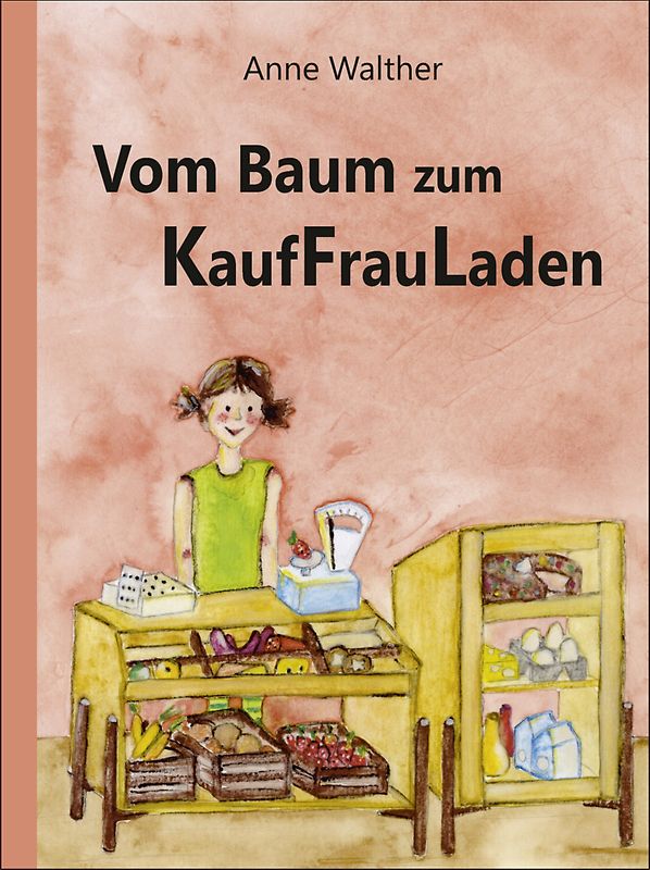 Vom Baum zum KaufFrauLaden