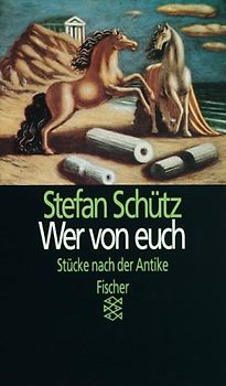 Wer von euch. Stücke nach der Antike