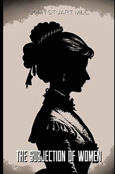 The Subjection of Women