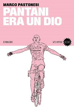 Pantani era un dio
