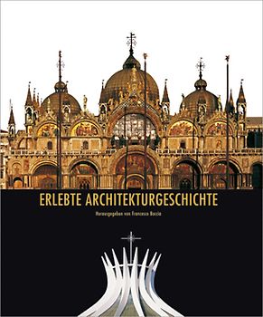 Erlebte Architekturgeschichte
