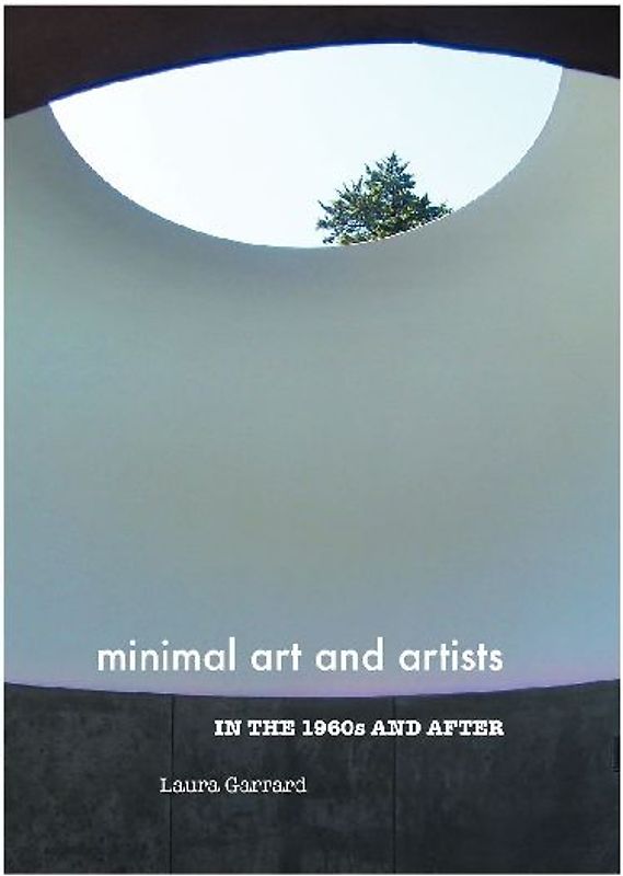 Minimal Art and Artists in the 1960s and After