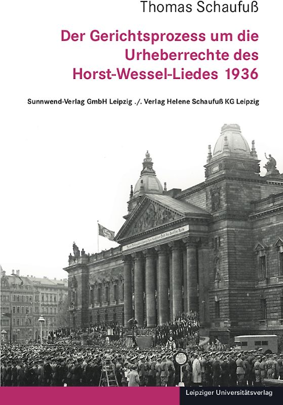 Der Gerichtsprozess um die Urheberrechte des Horst-Wessel-Liedes 1936