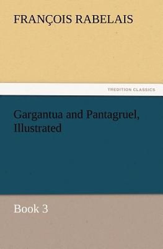 Gargantua and Pantagruel, Illustrated