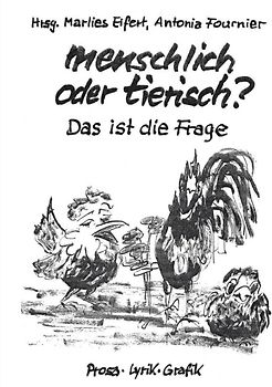 menschlich oder tierisch? Das ist die Frage