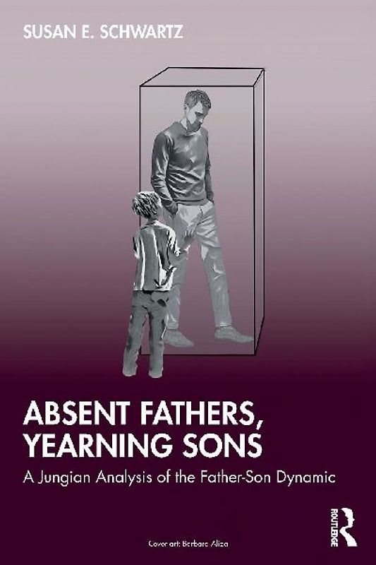 Absent Fathers, Yearning Sons