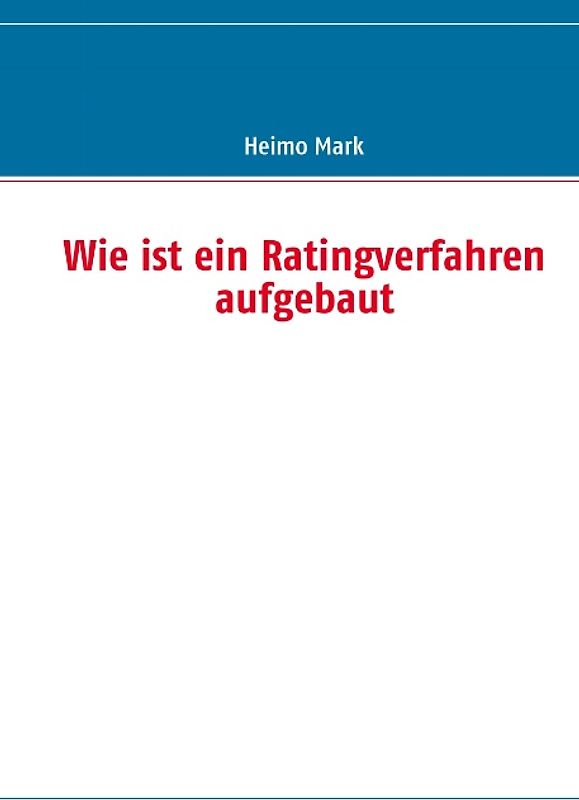 Wie ist ein Ratingverfahren aufgebaut