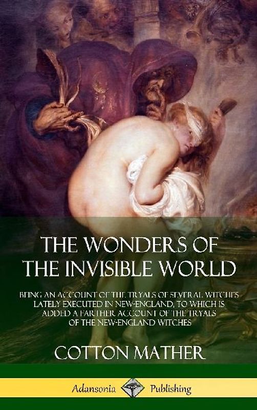 The Wonders of the Invisible World