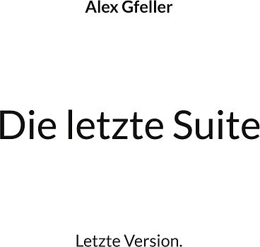 Die letzte Suite