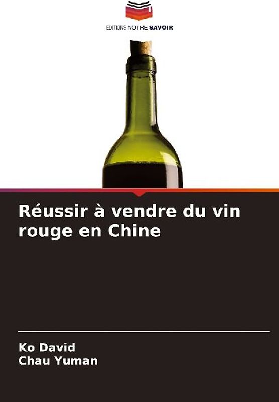 Réussir à vendre du vin rouge en Chine