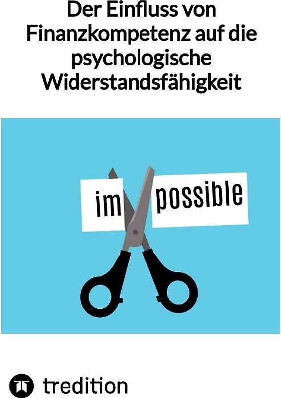 Der Einfluss von Finanzkompetenz auf die psychologische Widerstandsfähigkeit