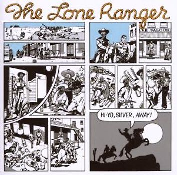 the Lone Ranger - Hi-Yo,Silver,Away!