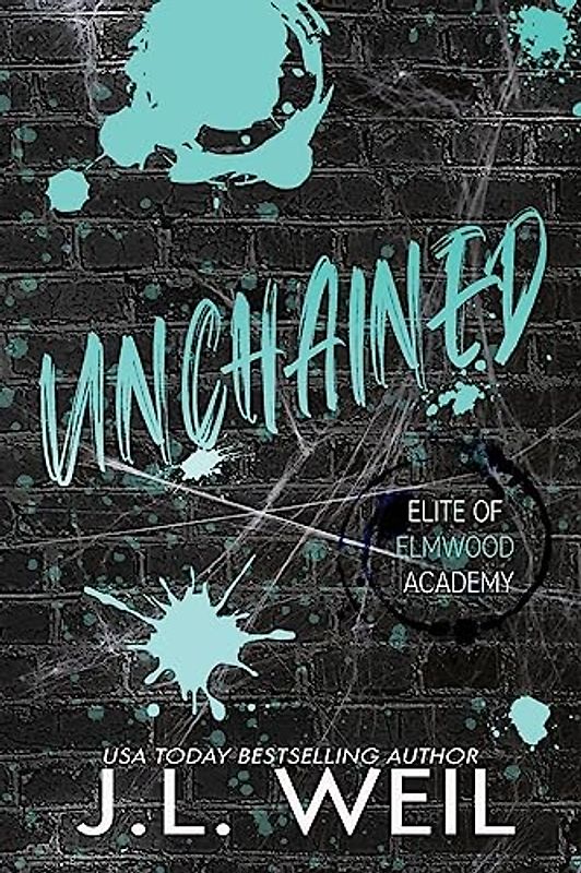 Unchained: Special Edition (Elite of Elmwood Discreet, Band 3)