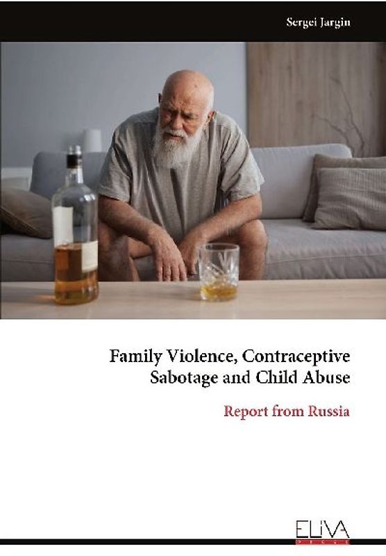 Family Violence, Contraceptive Sabotage and Child Abuse