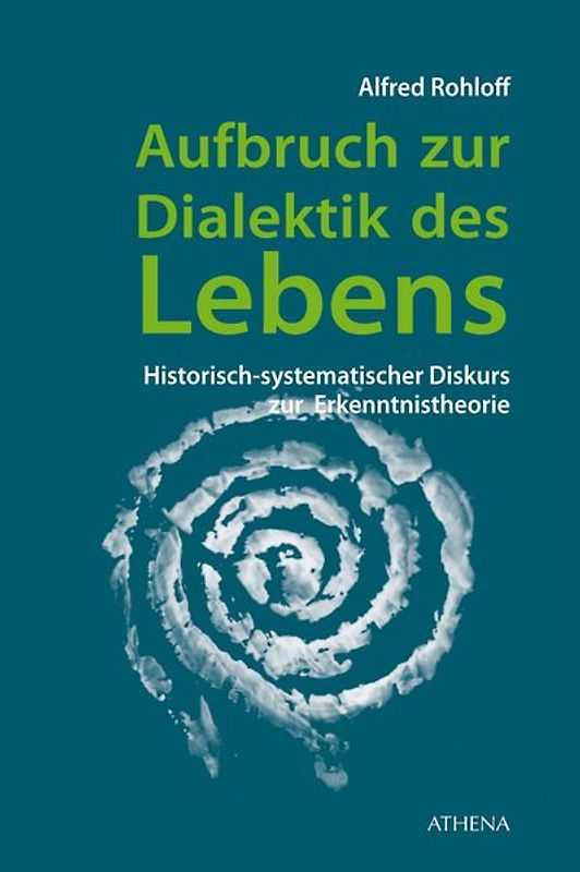 Aufbruch zur Dialektik des Lebens