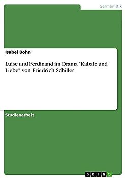 Luise und Ferdinand im Drama "Kabale und Liebe" von Friedrich Schiller