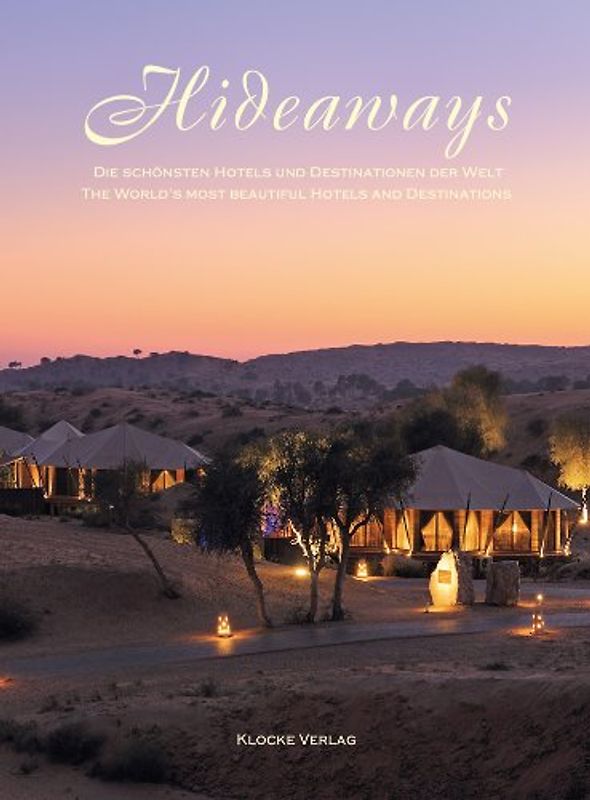 Hideaways. Die schönsten Hotels und Destinationen der Welt / Hideaways